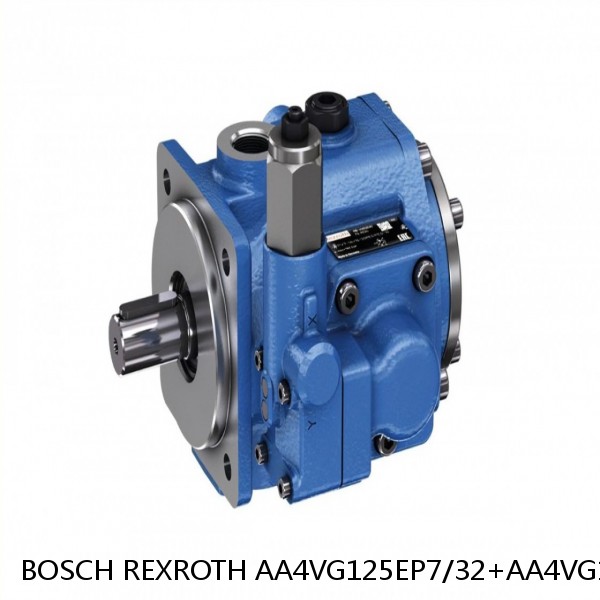 AA4VG125EP7/32+AA4VG125EP7/32 BOSCH REXROTH A4VG VARIABLE DISPLACEMENT PUMPS