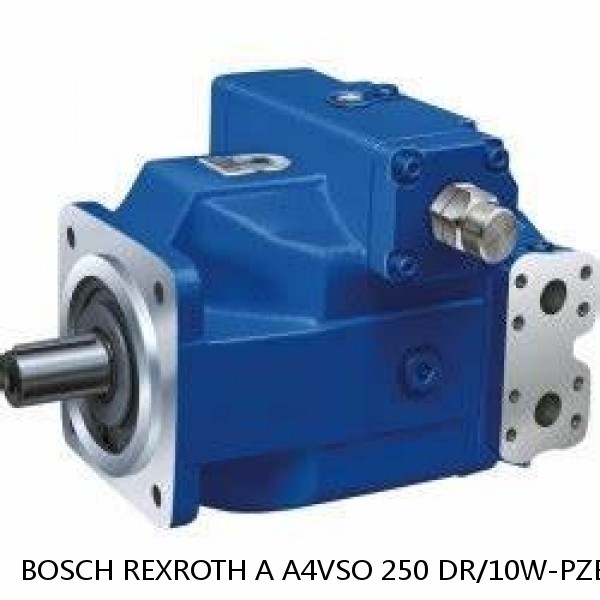 A A4VSO 250 DR/10W-PZB13N00 -SO 19 BOSCH REXROTH A4VSO VARIABLE DISPLACEMENT PUMPS