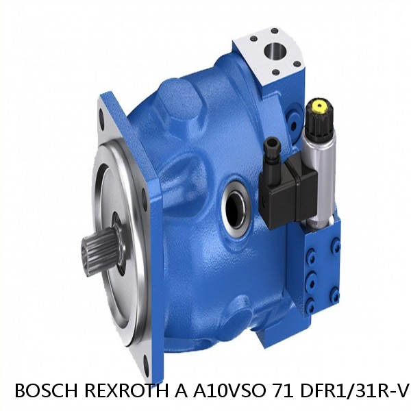 A A10VSO 71 DFR1/31R-VSA42K68 BOSCH REXROTH A10VSO VARIABLE DISPLACEMENT PUMPS